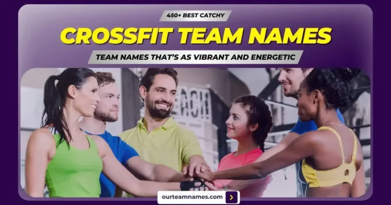 450+ Best Catchy CrossFit Team Names for Boys, Girls, and Coed Groups
