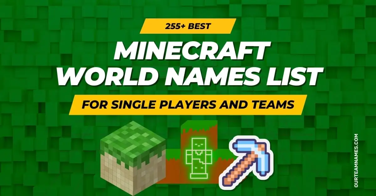Explore Top Minecraft World Names: unique, creative, best, cool, and funny inspirations for both single players and teams at ourteamnames.com. #MinecraftWorlds #CreativeGaming #EpicNames #TeamPlay #MinecraftInspiration