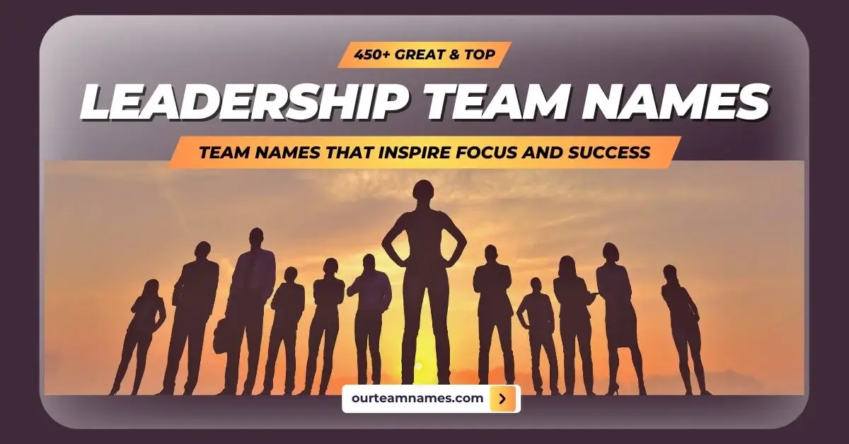 explore a world of creative and cool leadership names perfect for groups, teams, and programs at ourteamnames.com, designed to inspire executive leaders. #LeadershipNames #TeamInspiration #CreativeLeaders #ExecutiveTeams #OurTeamNames