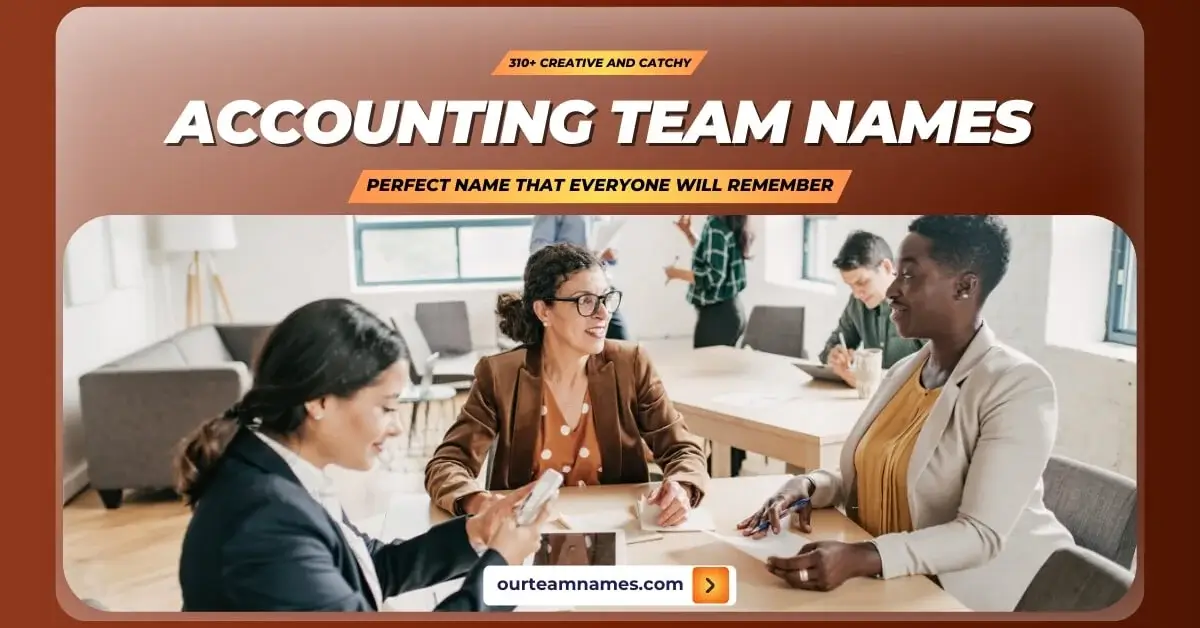 explore a vibrant selection of accounting team names: from funny to cool, clever to creative, and unique to cute ideas at ourteamnames.com. #AccountingTeam #CreativeNames #TeamSpirit #FinanceFun #UniqueIdeas